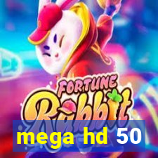 mega hd 50